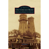 Old Chicago Road: US-12 from Detroit to Chicago - Hardcover