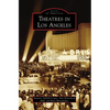 Theatres in Los Angeles - Paperback