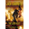 The Lost Fleet: Beyond the Frontier: Guardian - Mass Market Paperbound