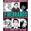 Firebrands: Activists You Didn't Learn about in School - Paperback