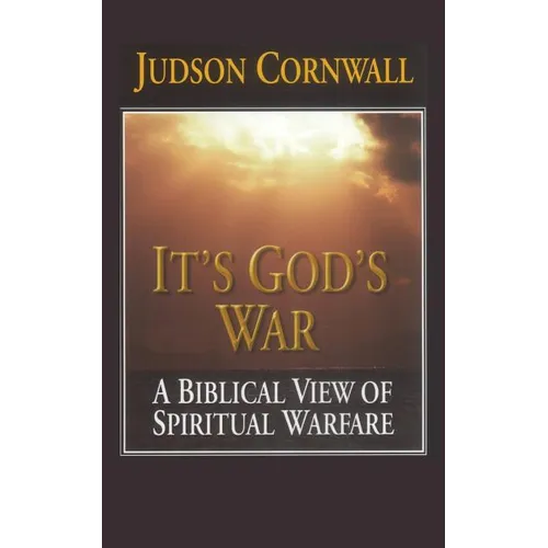 It's God's War: A Biblical View of Spiritual Warfare - Paperback