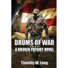 Drums of War: A Broken Patriot Novel - Paperback