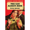 You Can Always Duck: A Lemmy Caution Thriller - Paperback