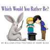 Which Would You Rather Be? - Paperback
