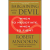 Bargaining with the Devil: When to Negotiate, When to Fight - Paperback