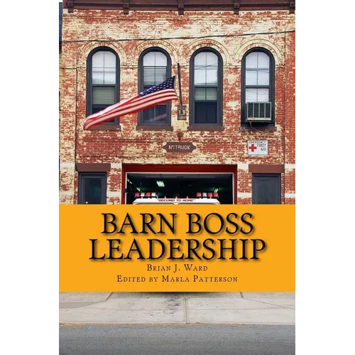 Barn Boss Leadership: Make A Difference - Paperback