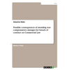Possible consequences of awarding non compensatory damages for breach of contract on Commercial Law - Paperback