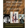 The Fondas: Henry, Jane, & Peter--TRIPLE EXPOSURE - Paperback