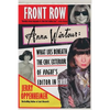 Front Row: Anna Wintour: What Lies Beneath the Chic Exterior of Vogue's Editor in Chief - Paperback
