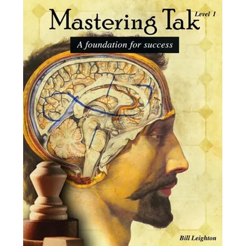 Mastering Tak: Level I: A foundation for success - Paperback