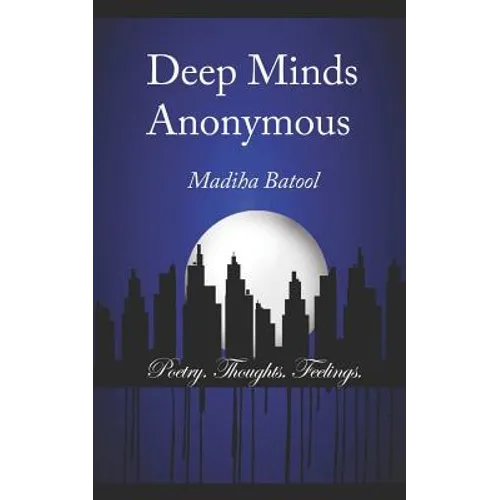 Deep Minds Anonymous - Paperback