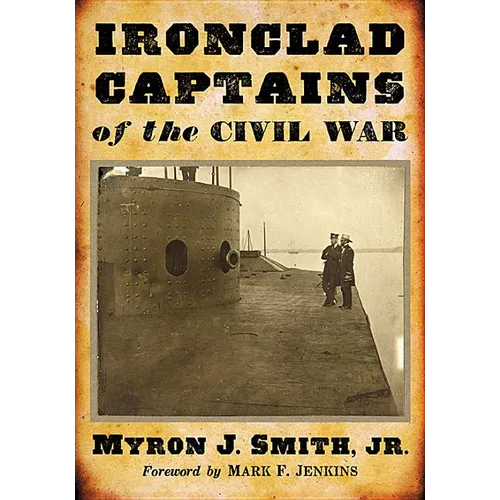 Ironclad Captains of the Civil War - Paperback