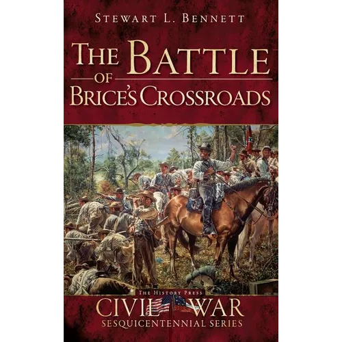 The Battle of Brice's Crossroads - Hardcover