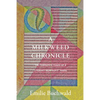 A Milkweed Chronicle: The Formative Years of a Literary Nonprofit Press - Paperback