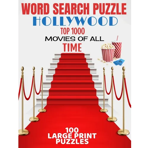 Word Search Puzzle Hollywood Top 1000 Movies of All Time: 100 Large Print Puzzle - Ultimate Word Find Puzzle Book - Large Easy to Read Print - Challen - Paperback