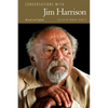 Conversations with Jim Harrison - Hardcover