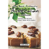 The Best Authentic Australian Cookbook: Australian Recipes for a Fancy Meal with Family - Paperback