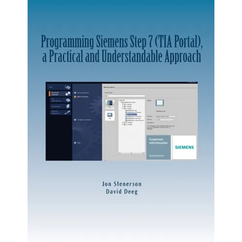Programming Siemens Step 7 (TIA Portal), a Practical and Understandable Approach - Paperback