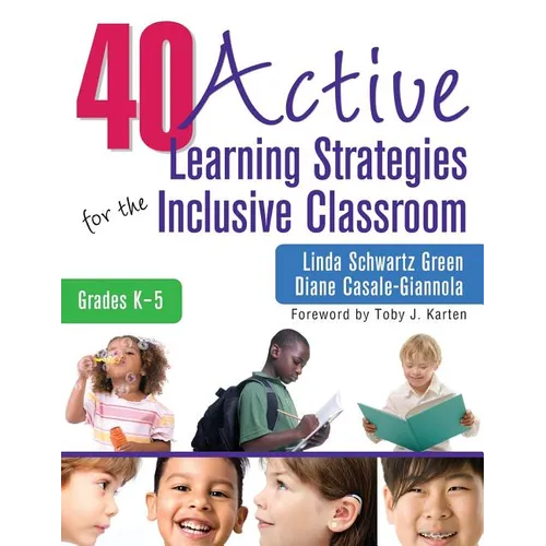 40 Active Learning Strategies for the Inclusive Classroom, Grades K-5 - Paperback