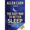 Allen Carr's Easy Way to Better Sleep: How to Free Yourself from Sleepless Nights - Paperback