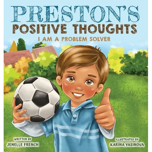 Preston's Positive Thoughts - Hardcover