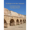 The Bridge to the New Testament: A Comprehensive Guide to the Forgotten Years of the Inter-Testament Period - Hardcover