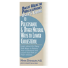 User's Guide to Policosanol & Other Natural Ways to Lower Cholesterol: Learn about the Many Safe Ways to Reduce Your Cholesterol and Lower Your Risk o - Paperback