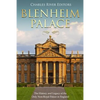 Blenheim Palace: The History and Legacy of the Only Non-Royal Palace in England - Paperback