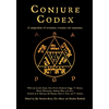 Conjure Codex 4: A Compendium of Invocation, Evocation, and Conjuration - Paperback
