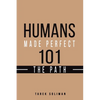 Humans Made Perfect 101 The Path - Paperback