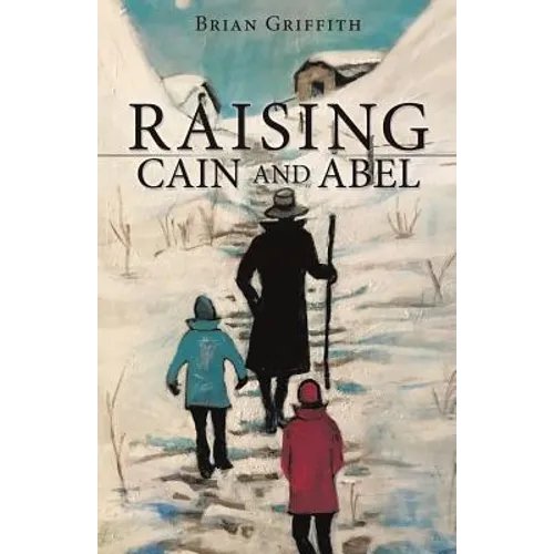 Raising Cain and Abel - Paperback