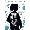 Maybe He Just Likes You - Hardcover