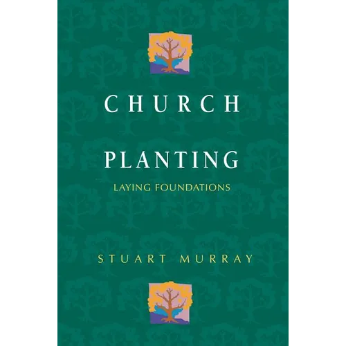 Church Planting: Laying Foundations - Paperback