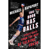 This Book Has Balls: Sports Rants from the MVP of Talking Trash - Paperback