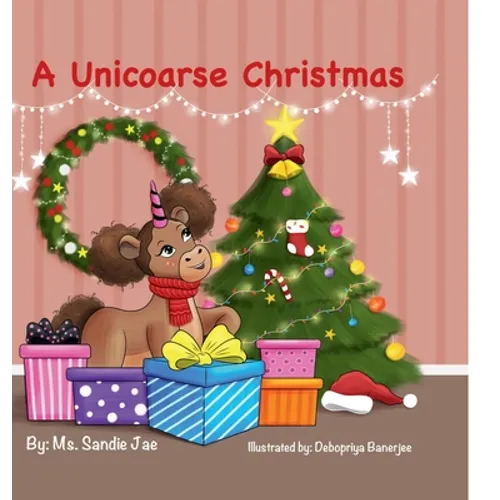 A Unicoarse Christmas New Year, New Unicoarse - Hardcover
