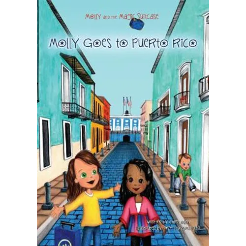 Molly and the Magic Suitcase: Molly Goes to Puerto Rico - Paperback