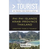 Greater Than a Tourist- Phi Phi Island Krabi Province Thailand: 50 Travel Tips from a Local - Paperback