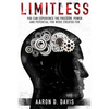 Limitless: You Can Experience the Freedom, Power and Potential You Were Created For - Paperback