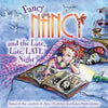 Fancy Nancy and the Late, Late, Late Night - Paperback