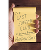 The Last Supper Club: A Waiter's Requiem - Hardcover