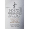Risk-Based Performance Management: Integrating Strategy and Risk Management - Paperback