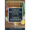Curso Básico de Cata (Vinos Espumosos): Guía rápida para el Novato en la Cata de Vinos - Paperback