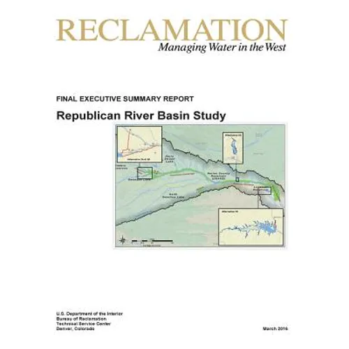 Republican River Basin Study: Final Executive Summary Report - Paperback