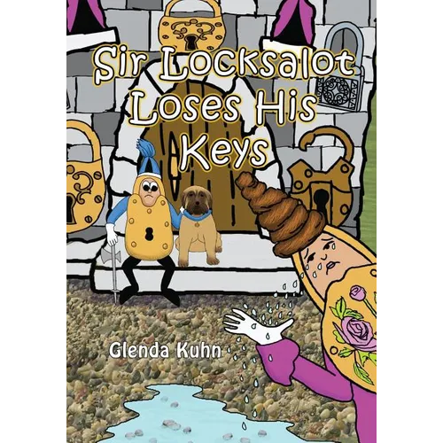 Sir Locksalot Loses His Keys - Paperback