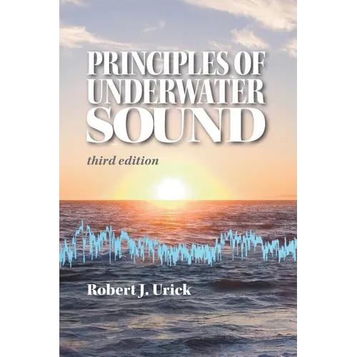 Principles of Underwater Sound, third edition - Paperback