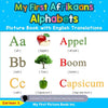 My First Afrikaans Alphabets Picture Book with English Translations: Bilingual Early Learning & Easy Teaching Afrikaans Books for Kids - Paperback