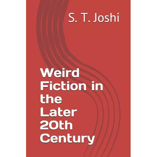 Weird Fiction in the Later 20th Century - Paperback
