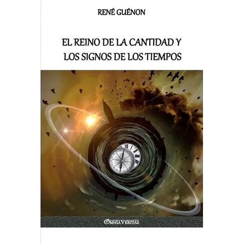 El Reino de la Cantidad y los Signos de los Tiempos - Paperback