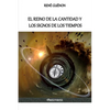 El Reino de la Cantidad y los Signos de los Tiempos - Paperback