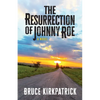 The Resurrection of Johnny Roe - Paperback